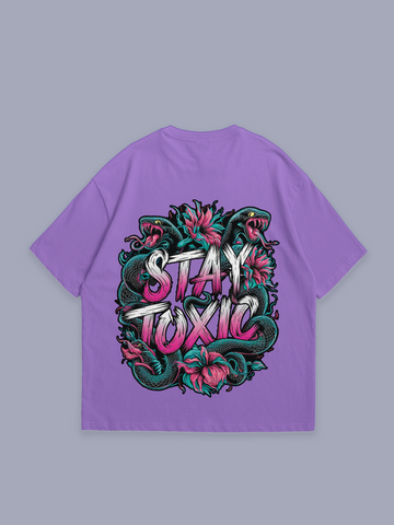 Stay Toxic – oversized t-shirt