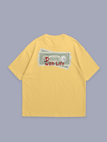 Done with life – oversized t-shirt